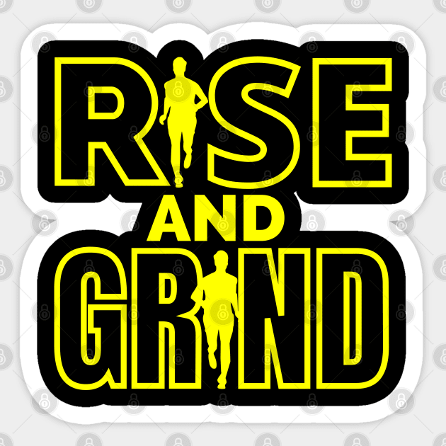Rise and Grind Sticker by IndiPrintables